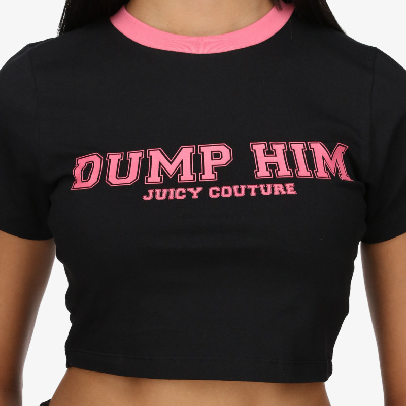 JUICY COUTURE DUMP HIM <br />
CROP SOPHIE TEE 